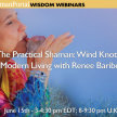 The Practical Shaman: Exploring the Nature-Based Tradition of Wind Knots for Modern Living with Renee Baribeau image