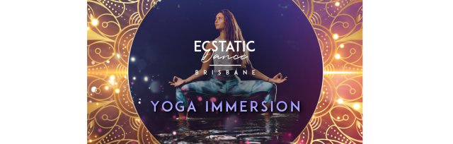 Ecstatic Dance & Yoga Immersion
