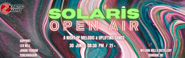 Kinetic Audio Presents: Solaris Open Air
