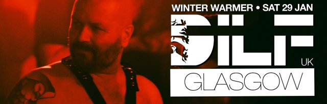 DILF Glasgow: Winter Warmer