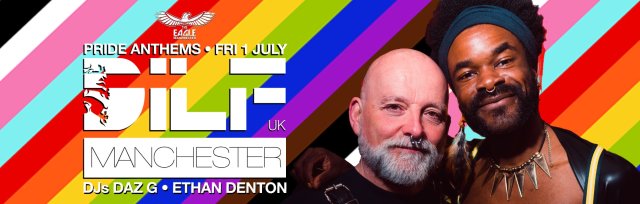 DILF Manchester: Pride Anthems