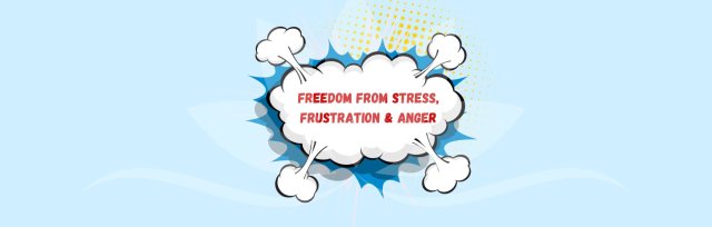 RHYL - 'Freedom from Stress, Frustration & Anger' | June - July 2023