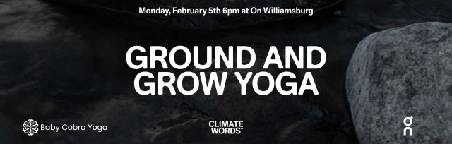 GROUND & GROW: Collaborative Yoga Event with On Run and Climate Words