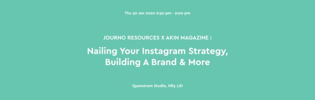 Journo Resources x Akin Magazine: Nailing Your Instagram Strategy, Building A Brand & More