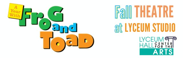Sept 6 Auditions:  A Year with Frog and Toad