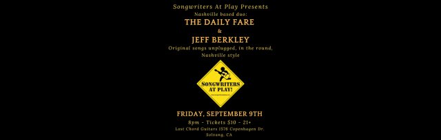 Songwriters at Play Presents The Daily Fare & Jeff Berkley