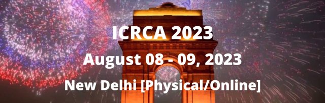 International Conference on Robotics, Control and Automation 2023 [ICRCA 2023]