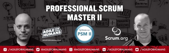 Professional Advanced Scrum Master (PSM II) ONLINE Certification Course