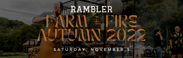 Buy tickets – Farm + Fire: Rambler x Chef Trey Cioccia – Private Farm ...