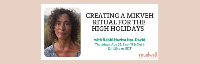 Creating a Mikveh Ritual for the High Holidays