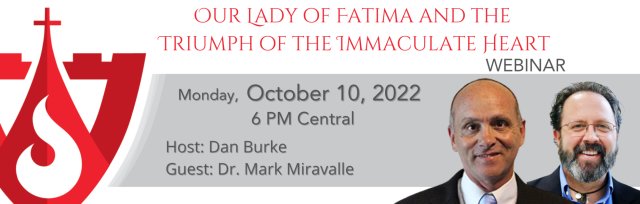 Webinar: Our Lady of Fatima and the Triumph of the Immaculate Heart