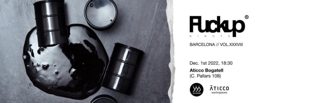 Fuckup Nights Barcelona | Dec. 2022 (Vol. XXXVIII)