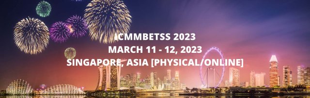 International Conference on Management, Marketing, Business Ethics, Tourism & Social Sciences 2023 [ICMMBETSS 2023]