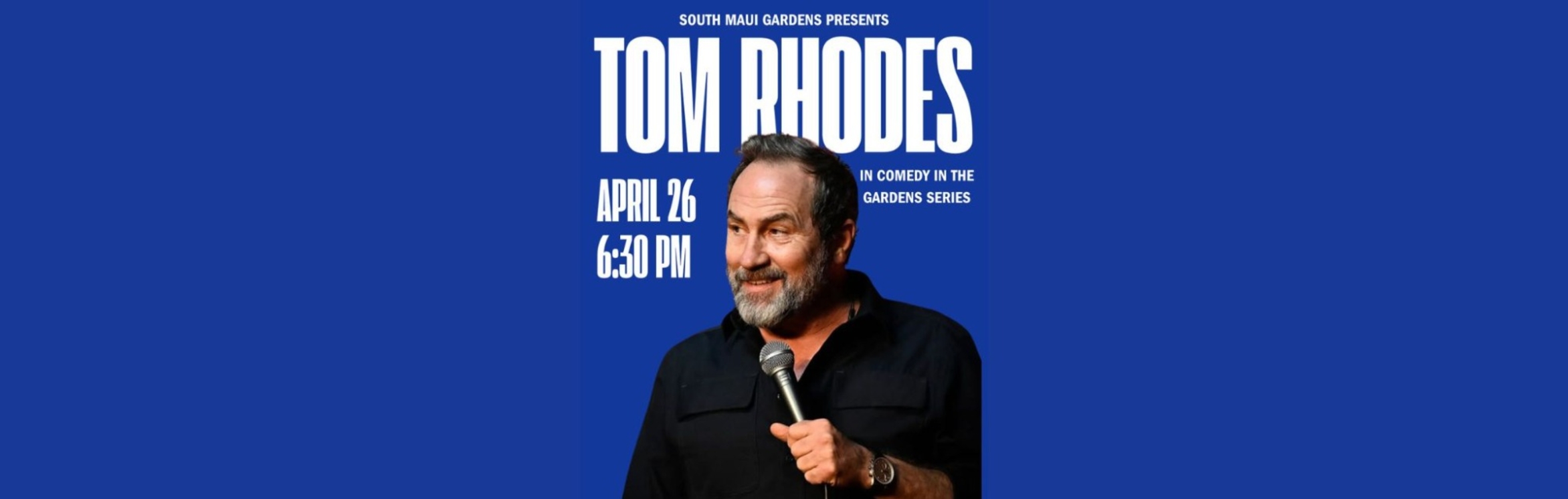 Secure Your Spot – TOM RHODES | Comedy in the Gardens Series – South ...