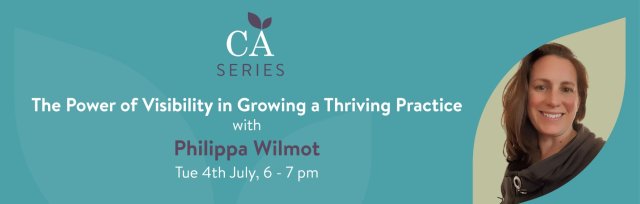 CA Series Episode 2: The Power of Visibility in Growing a Thriving Practice with Philippa Wilmot