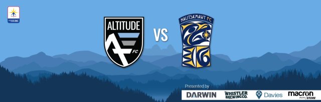 Altitude FC vs Nautsa'mawt FC (Vancouver)
