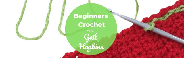 BSS24 Beginners Crochet with Gail Hopkins