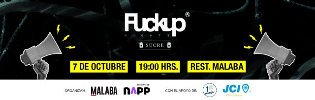 Fuckup Nights Sucre / Octubre