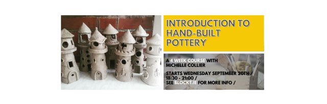 An Introduction to Hand-Built Pottery // A 4 Week Course with Michelle Collier