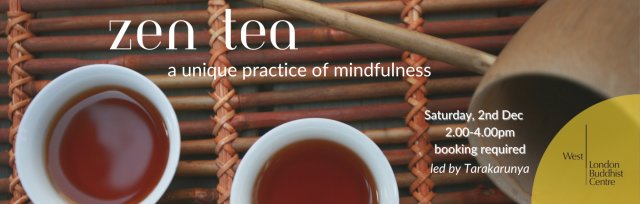 Zen Tea: a unique practice of mindfulness
