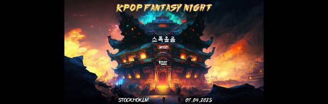 Stockholm : K-Pop Fantasy Night 07.04.2023