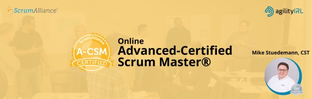 Advanced Certified Scrum Master™ (Virtual)