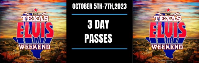 The Texas Elvis Weekend - 3 Day Passes