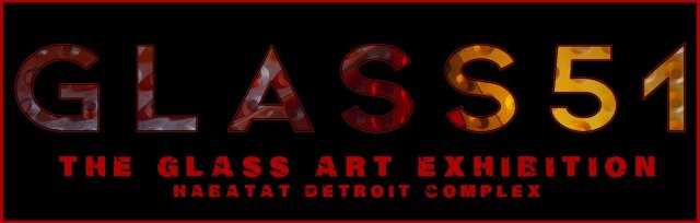 Glass51 - The Largest Annual Glass Art Exhibition in the World