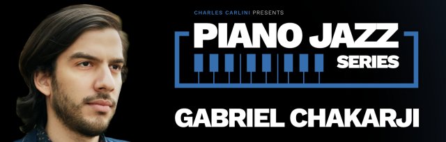 Piano Jazz Series: Gabriel Chakarji