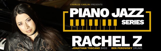 Piano Jazz Series: Rachel Z