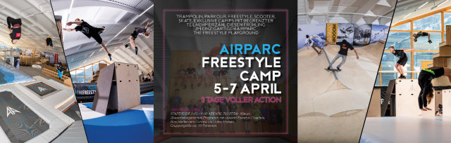 AIRPARC ZILLERTAL : 3 TAGE FREESTYLE CAMP 5-7 April / Start + Ende : AIRPARC KABOOOM (9.45-14.00h)
