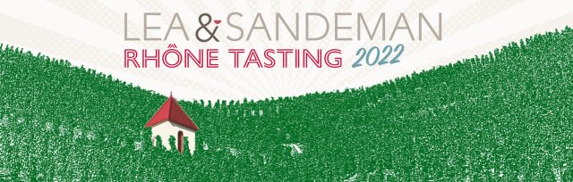 2022 Lea & Sandeman Rhône Tasting