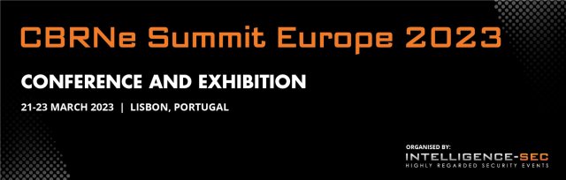 CBRNe Summit Europe 2023, Lisbon, Portugal