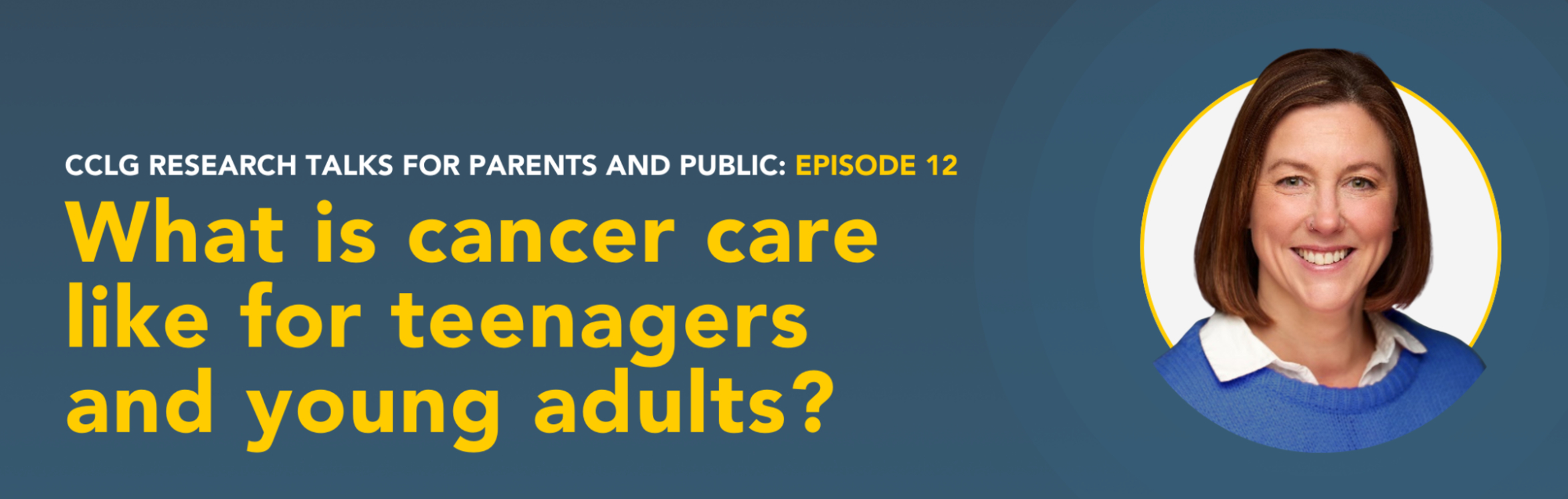Register now – CCLG Research Talks: What is cancer care like for ...
