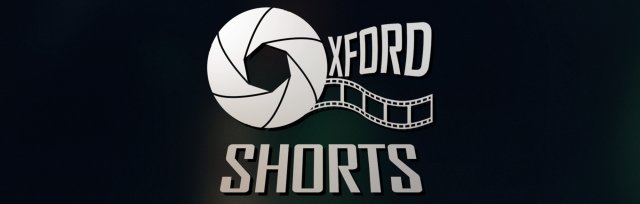 Oxford Shorts Film Festival 2023