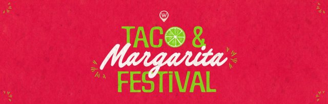 Taco & Margarita Festival 2023