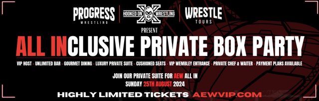 HOW Hospitality Box For AEW All In At Wembley (Inc open bar & catering)