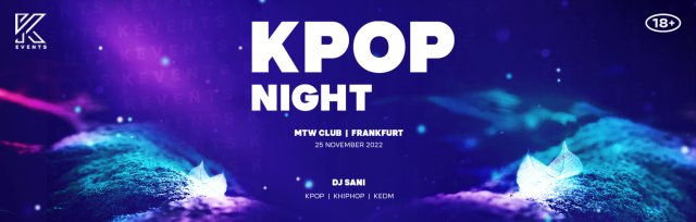 OfficialKevents | KPOP & KHIPHOP Night in Frankfurt