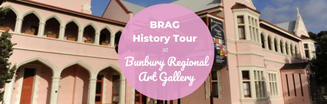 BSS24 BRAG History Tour at The Bunbury Regional Art Gallery