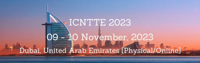International Conference on New Trends in Teaching and Education 2023 [ICNTTE 2023]