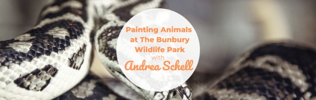 BSS24 Painting Animals at Bunbury Wildlife Park (7-11yrs) with Bunbury Wildlife Keepers and Andrea Schell