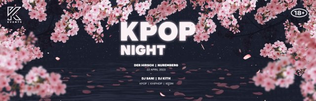 OfficialKEvents | NÜRNBERG: KPOP & KHIPHOP Night in Nürnberg