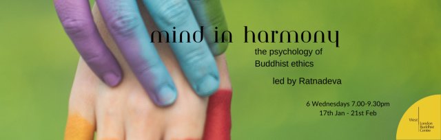 Mind in Harmony: the pyschology of Buddhist ethics