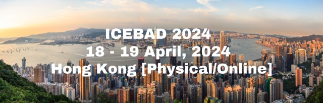 International Conference on Education, Business and Architecture Design 2024 [ICEBAD 2024]