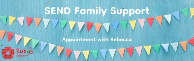 Cheshire East SEND Family Support appointments with Rebecca