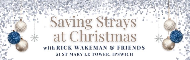 Saving Strays at Christmas with Rick Wakeman and Friends