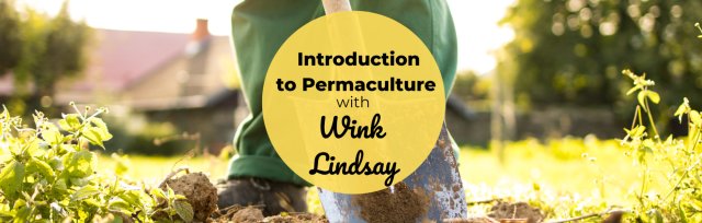 BSS24 Introduction to Permaculture with Wink Lindsay