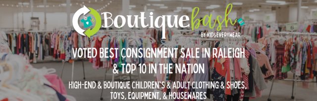 BoutiqueBASH Consignment Sale Event by Kids EveryWEAR Platinum Ticket Opening Night Sip & Thrift