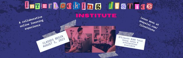 Interlocking Justice Institute Fall 2023