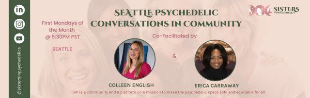 [P|W] - Seattle Psychedelic Conversations in Community (Monthly|Mon PM)